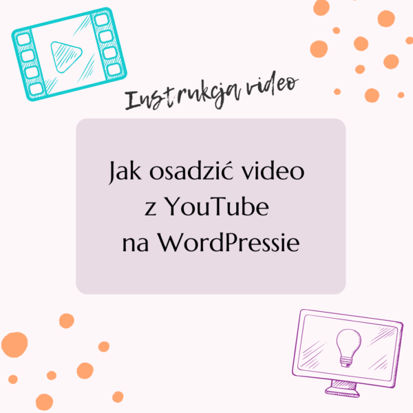 Jak osadzić video z YouTube na WordPressie