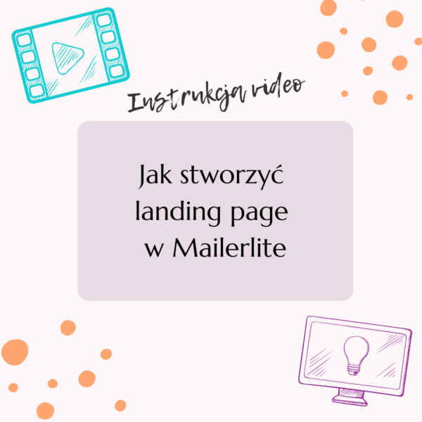 Jak stworzyć landing page w Mailerlite instrukcja video