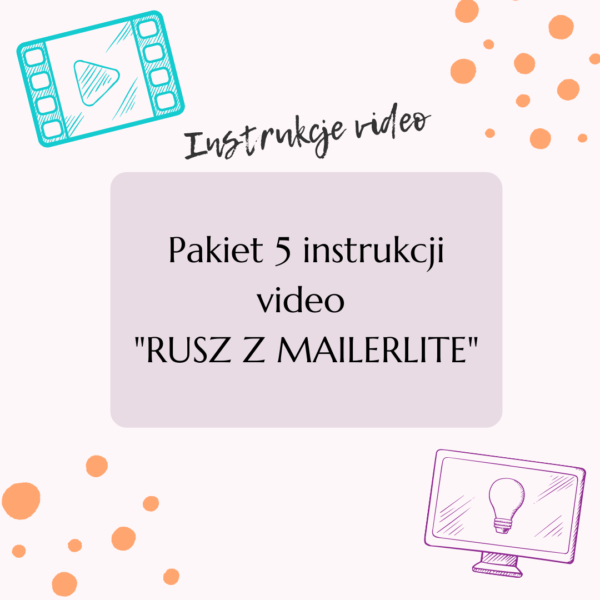 Pakiet 5 instrukcji video Rusz z Mailerlite