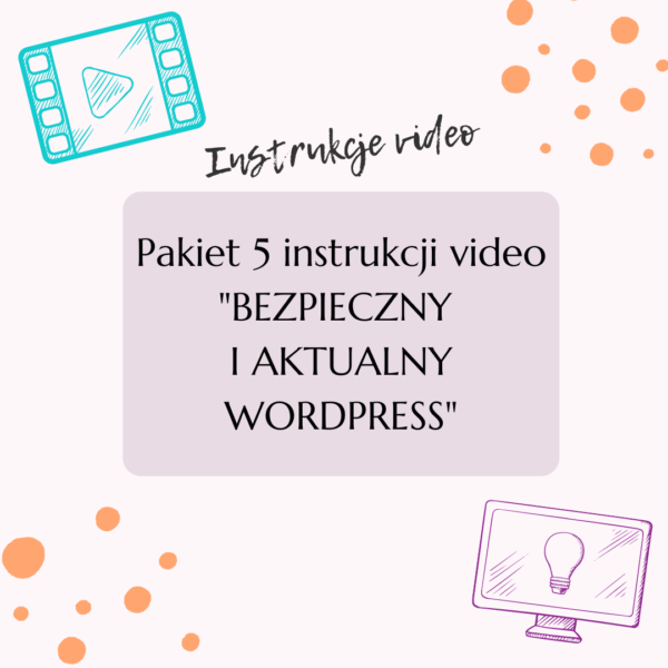 pakiet instrukcji video bezpieczny i aktualny Wordpress