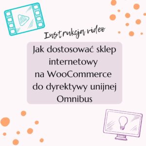 Jak dostosować sklep internetowy na WooCommerce do dyrektywy unijnej Omnibus